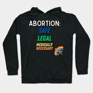 Abortion, Safe, Legal, Necessary Hoodie